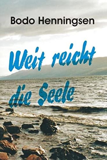 Weit reicht die Seele