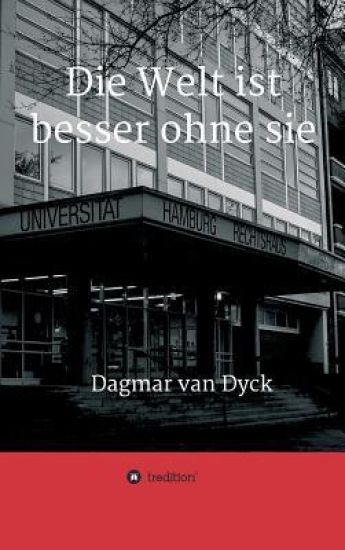 Die Welt ist besser ohne sie