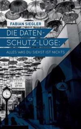 Die Datenschutz-Lüge