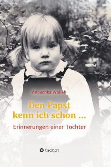 Den Papst Kenn Ich Schon ...