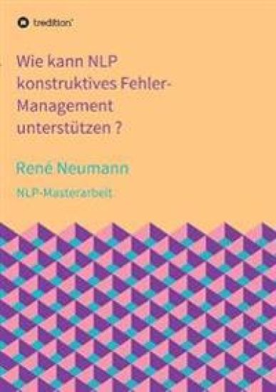 Wie kann NLP konstruktives Fehler-Management unterstützen ?