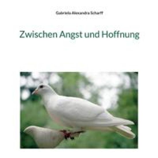 Zwischen Angst und Hoffnung