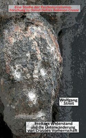 Freitags Widerstand und die Unterwanderung von Crusoes Vorherrschaft