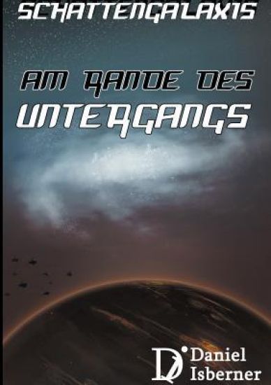 Schattengalaxis - Am Rande des Untergangs