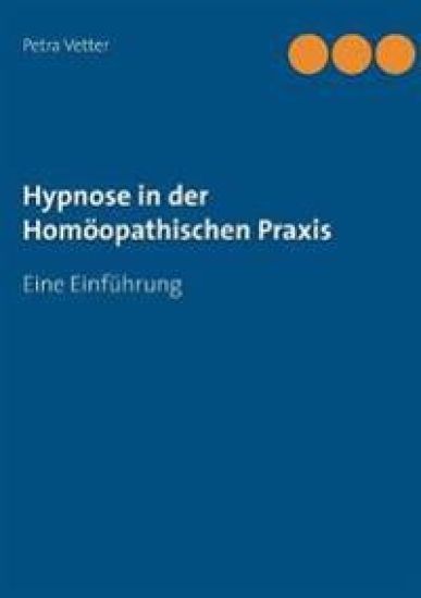 Hypnose in der Homöopathischen Praxis