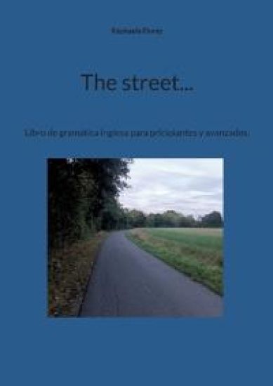 The street...