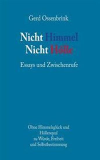 Nicht Himmel. Nicht Hölle