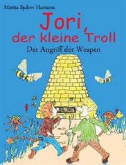 Jori, der kleine Troll - Der Angriff der Wespen