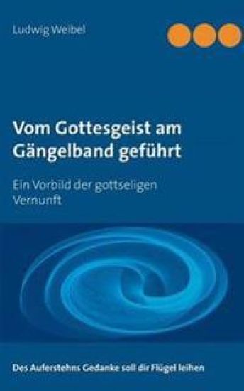 Vom Gottesgeist am Gängelband geführt