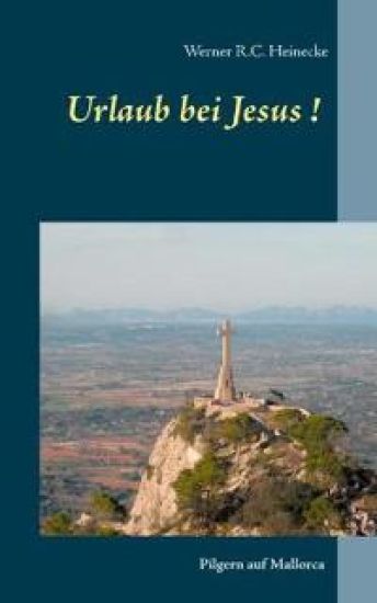 Urlaub bei Jesus!