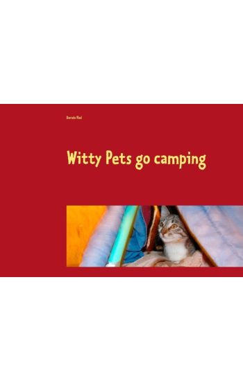 Witty Pets go camping