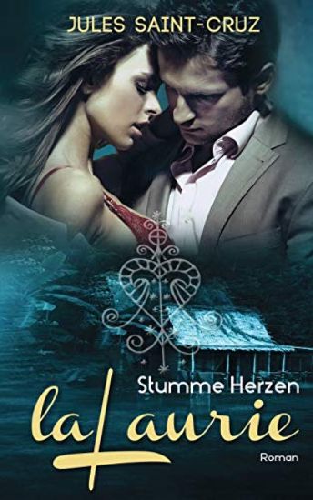 LaLaurie - Stumme Herzen Erotischer Liebesroman