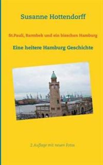 St.Pauli, Barmbek und ein bisschen Hamburg