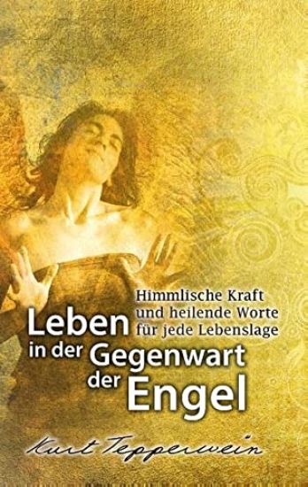 Leben in der Gegenwart der Engel