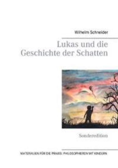 Lukas und die Geschichte der Schatten