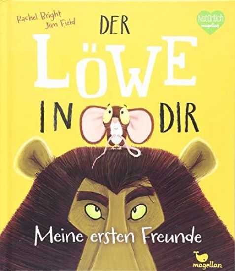 Der Löwe in dir - Meine ersten Freunde