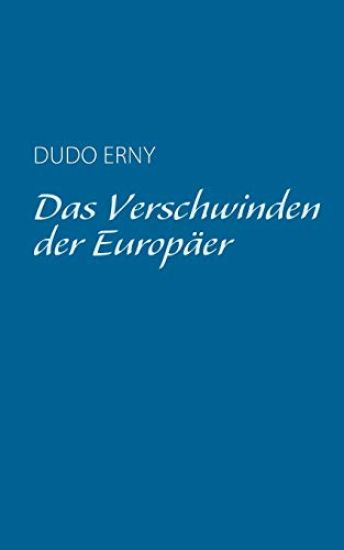 Das Verschwinden der Europäer