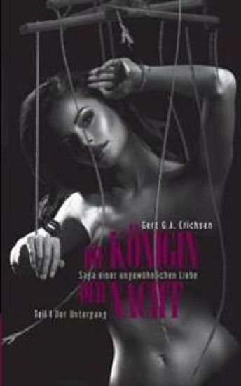 Die Königin der Nacht - Saga einer ungewöhnlichen Liebe