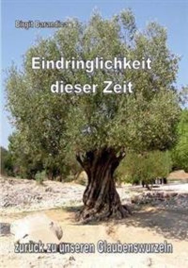 Eindringlichkeit dieser Zeit