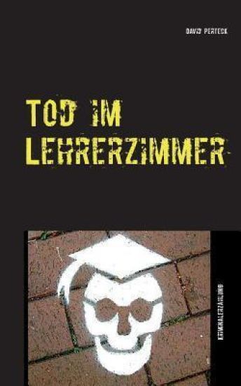 Tod im Lehrerzimmer