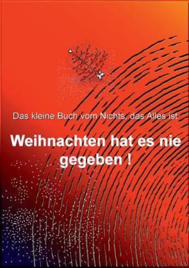 Weihnachten hat es nie gegeben!