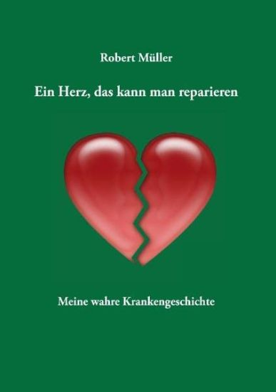 Ein Herz, das kann man reparieren