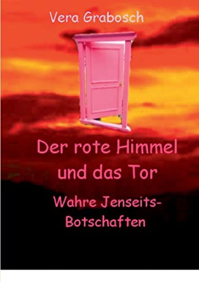 Der rote Himmel und das Tor