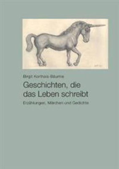 Geschichten, die das Leben schreibt