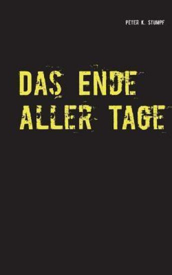 Das Ende aller Tage