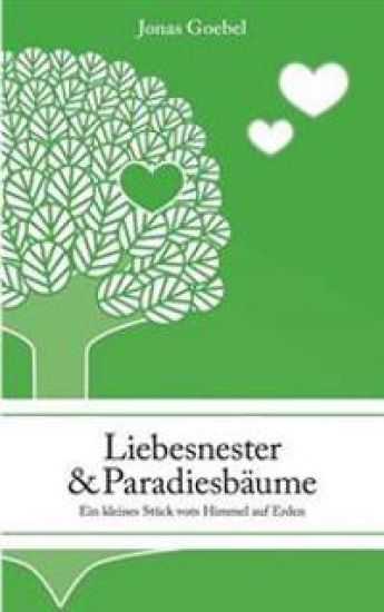 Liebesnester und Paradiesbäume