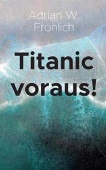 Titanic voraus!