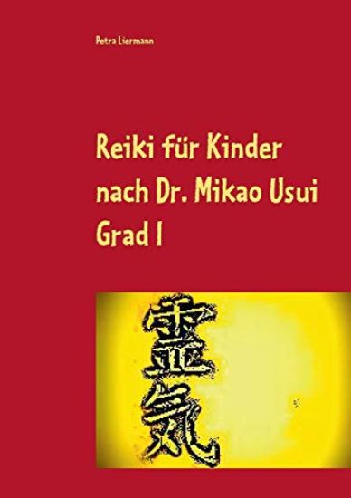 Reiki für Kinder nach Dr. Mikao Usui