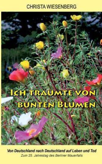Ich träumte von bunten Blumen