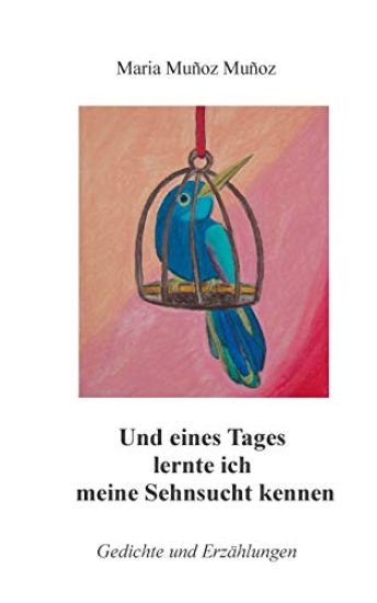 Und eines Tages lernte ich meine Sehnsucht kennen