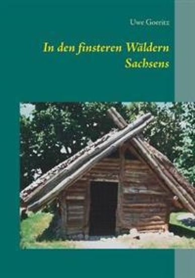 In den finsteren Wäldern Sachsens