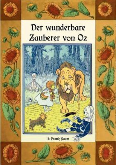Der wunderbare Zauberer von Oz - Die Oz-Bücher Band 1