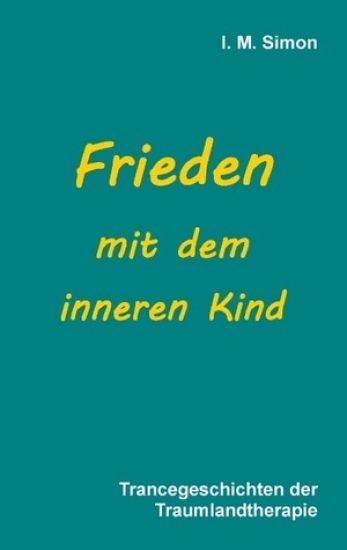 Frieden mit dem inneren Kind