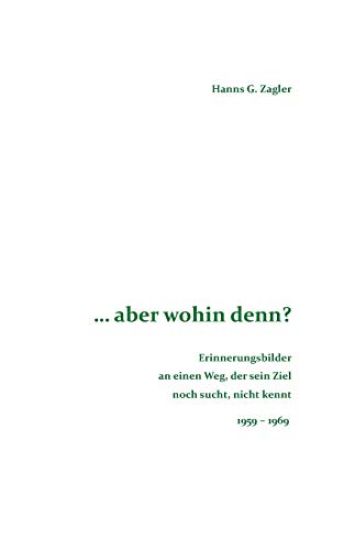 ... aber wohin denn?