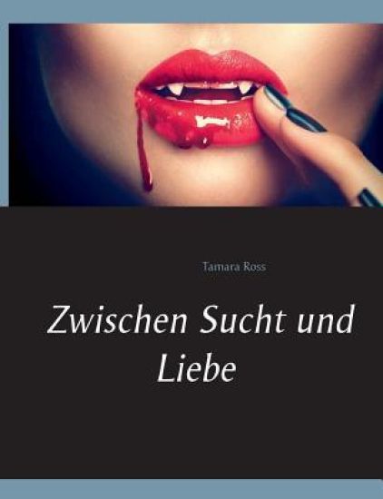 Zwischen Sucht und Liebe