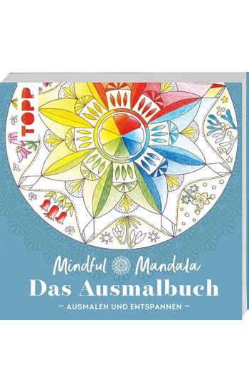 Mindful Mandala - Das Ausmalbuch