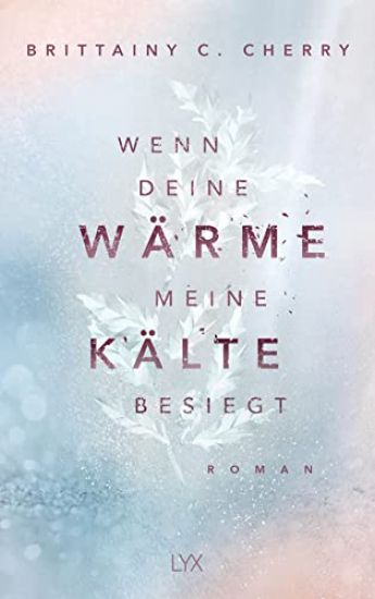 Wenn deine Wärme meine Kälte besiegt