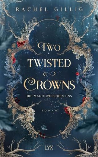 Two Twisted Crowns - Die Magie zwischen uns