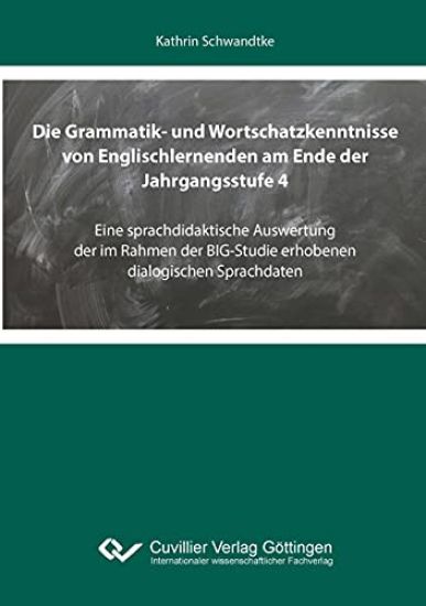 Die Grammatik- und Wortschatzkenntnisse von Englischlernenden am Ende der Jahrgangsstufe 4