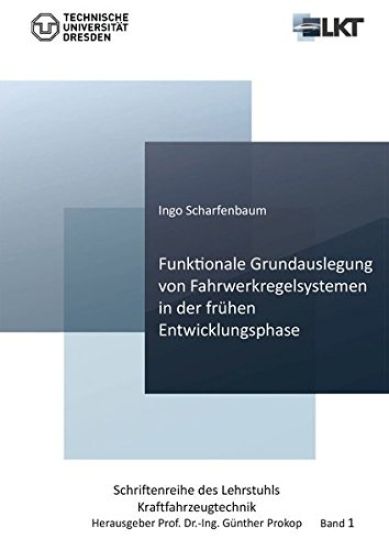 Funktionale Grundauslegung von Fahrwerkregelsystemen in der frühen Entwicklungsphase