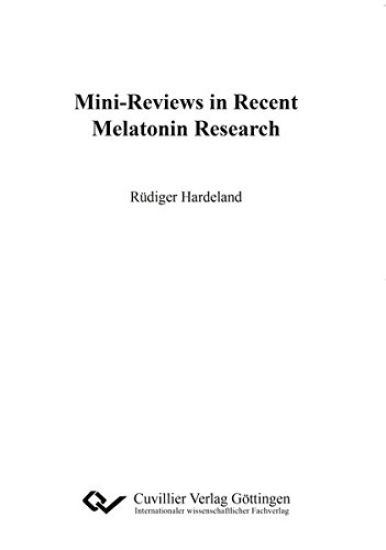 Mini-Reviews in Recent Melatonin Research