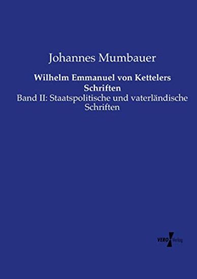 Wilhelm Emmanuel von Kettelers Schriften