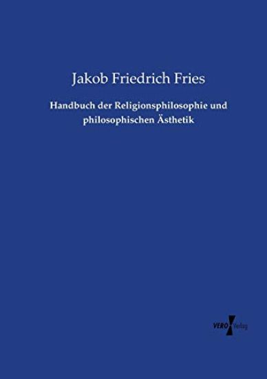 Handbuch der Religionsphilosophie und philosophischen Ästhetik