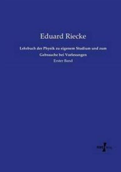 Lehrbuch der Physik zu eigenem Studium und zum Gebrauche bei Vorlesungen