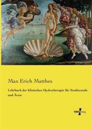 Lehrbuch der klinischen Hydrotherapie für Studierende und Ärzte