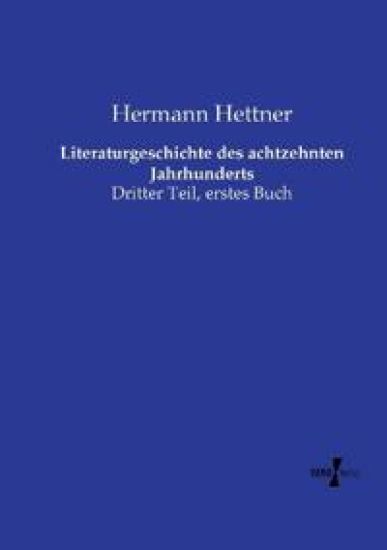 Literaturgeschichte des achtzehnten Jahrhunderts